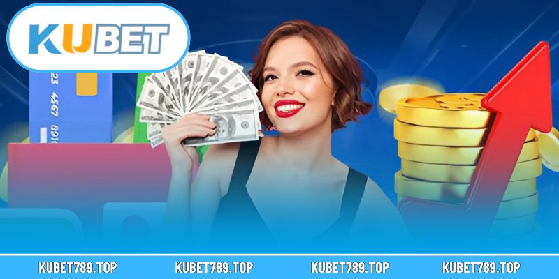 Lợi ích hấp dẫn mà người chơi nhận được khi nạp tiền KUBET